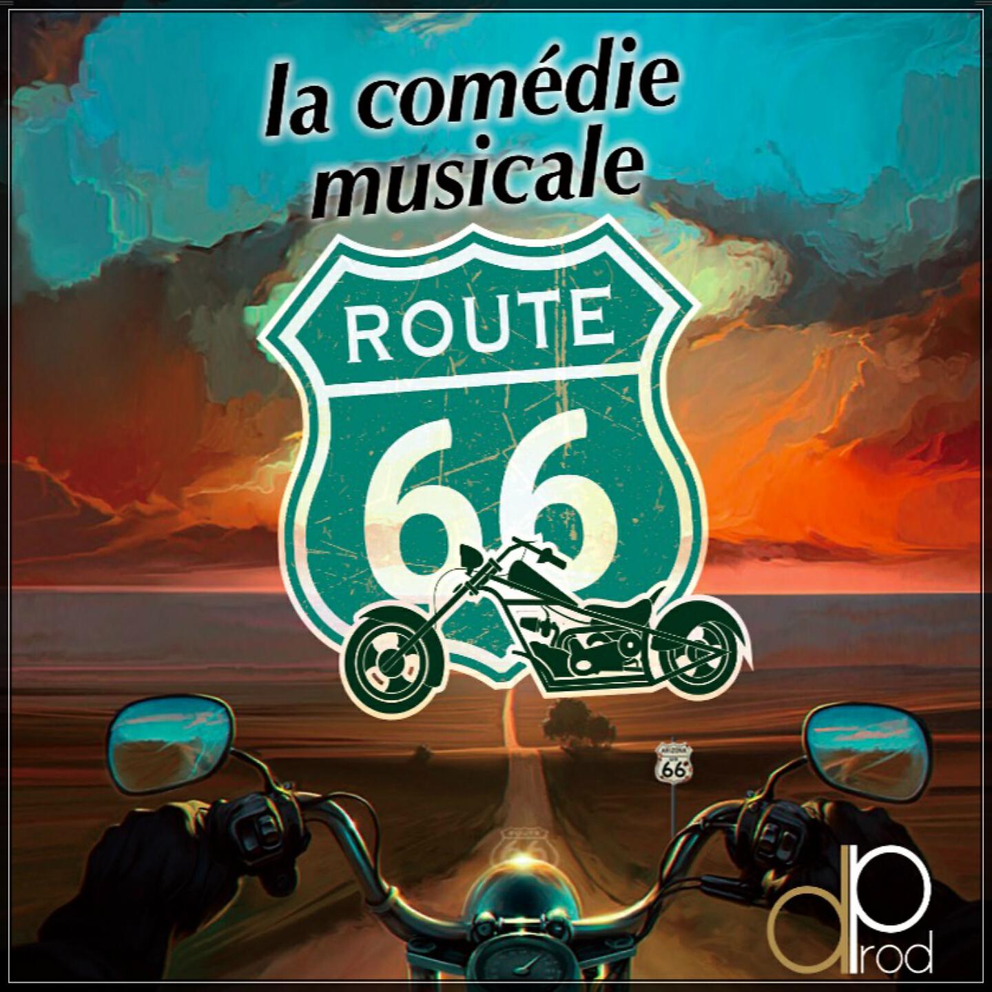 Релиз Route 66 "La comédie musicale"