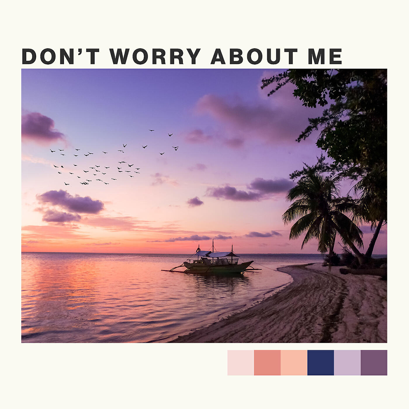 Релиз Don't Worry About Me