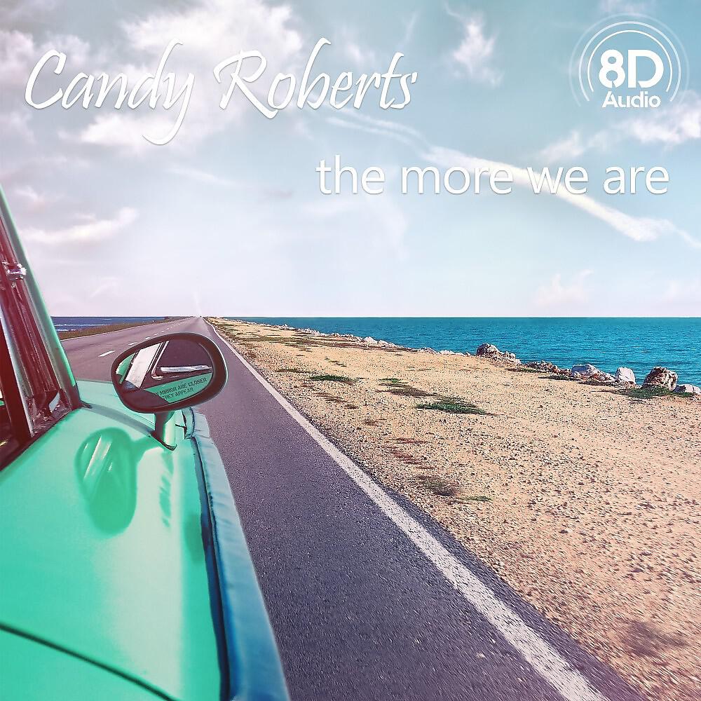 Релиз The More We Are (8D Audio Versions)
