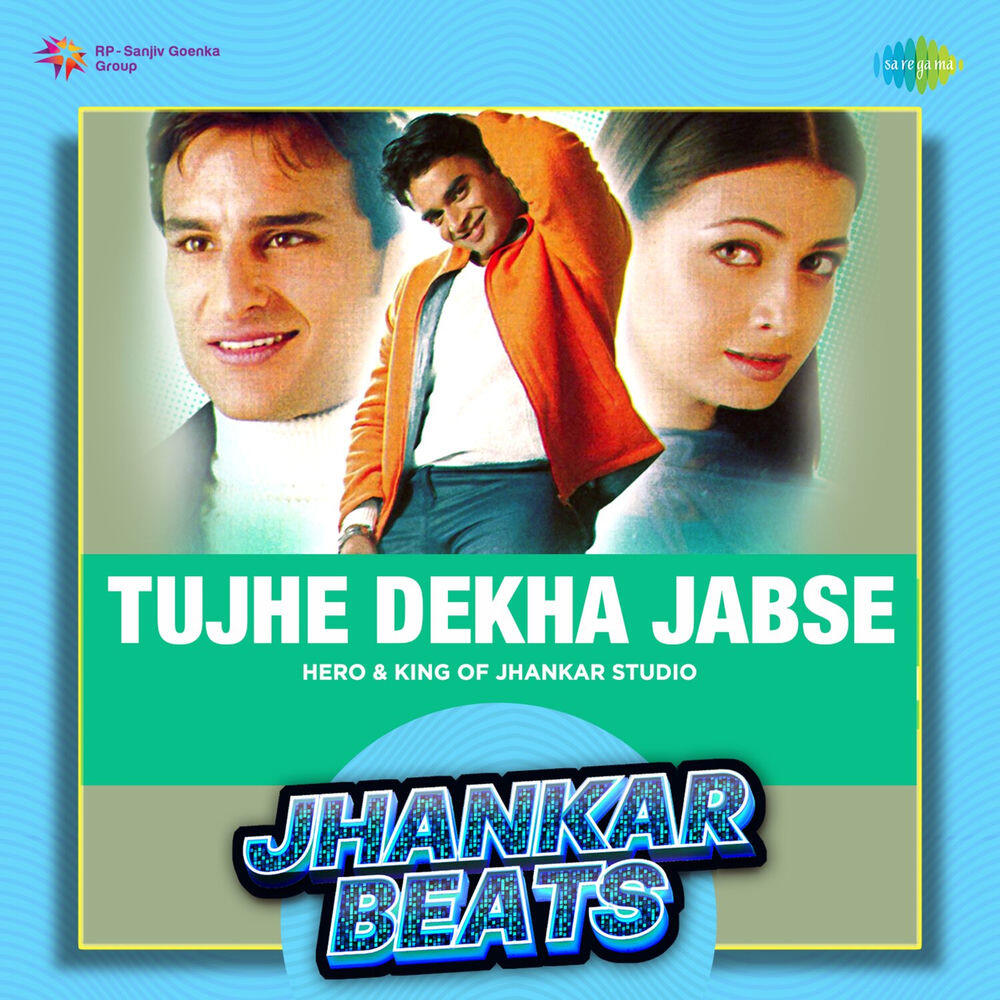 Релиз Tujhe Dekha Jabse (Jhankar Beats)