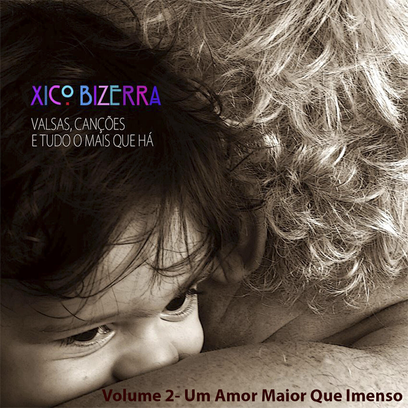 Релиз Valsas, Canções e Tudo Mais Que Há, Vol. 2: Um Amor Maior Que Imenso