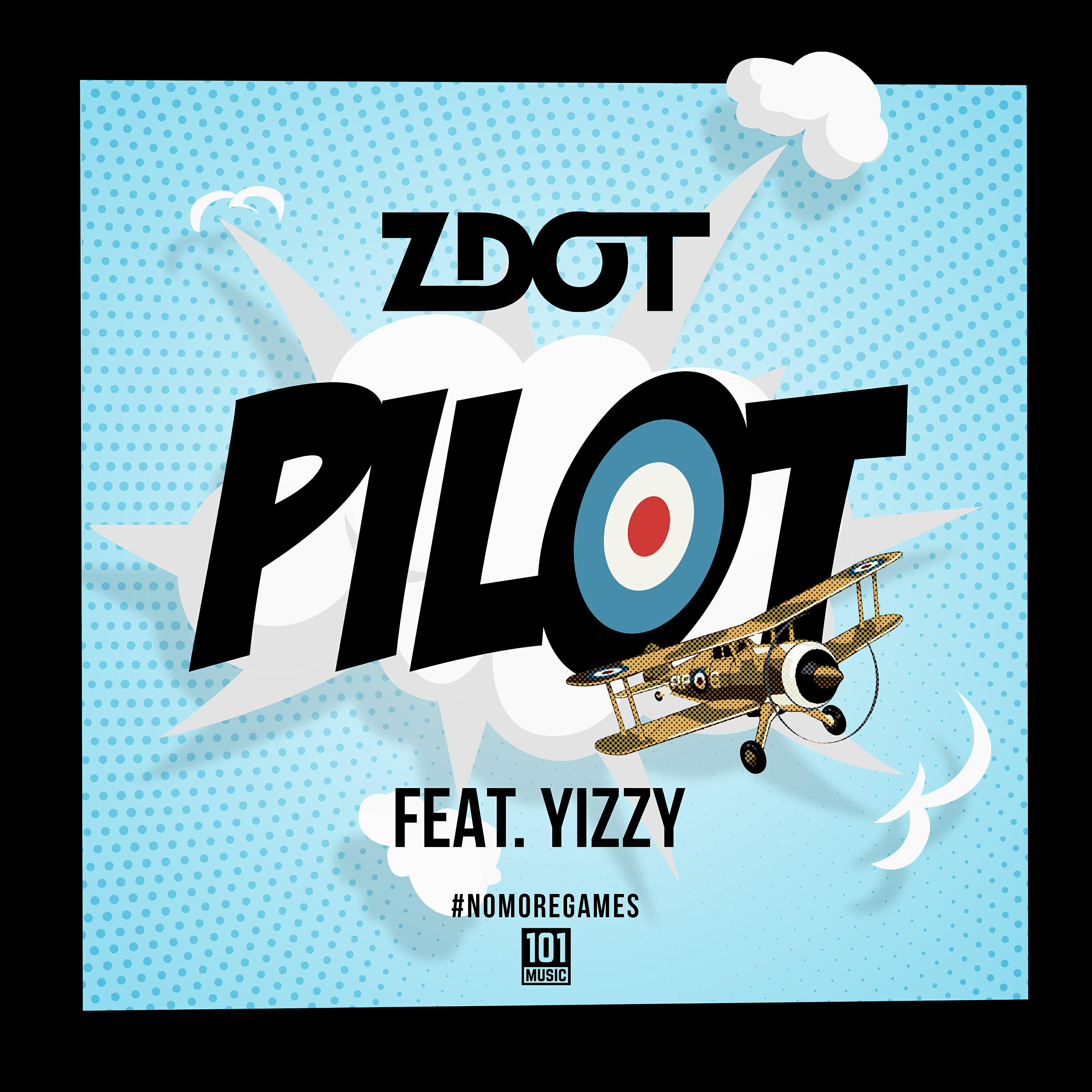 Zdot, Yizzy - Pilot