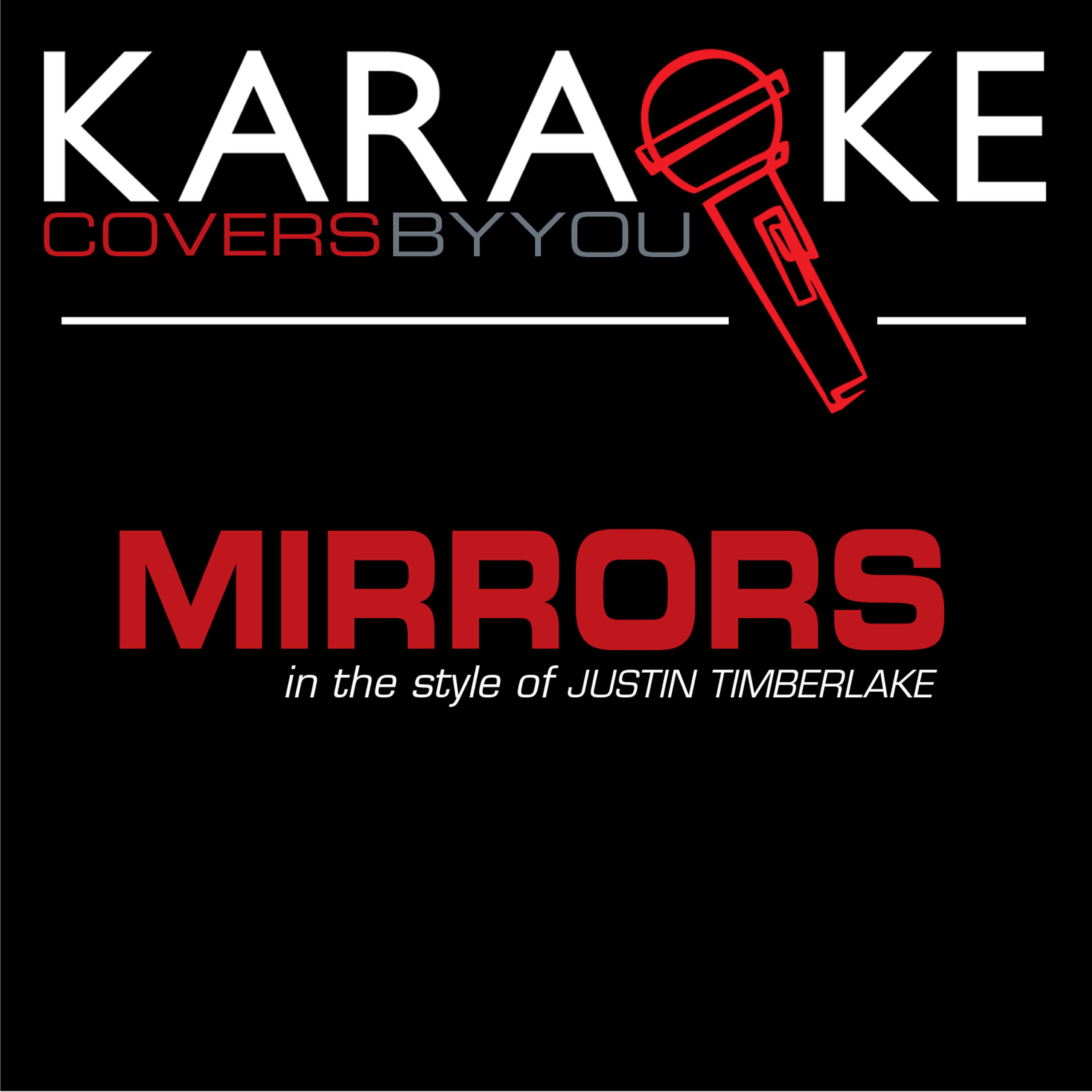 Трек Mirrors (Karaoke with Lead Vocal) [In the Style of Justin Timberlake]