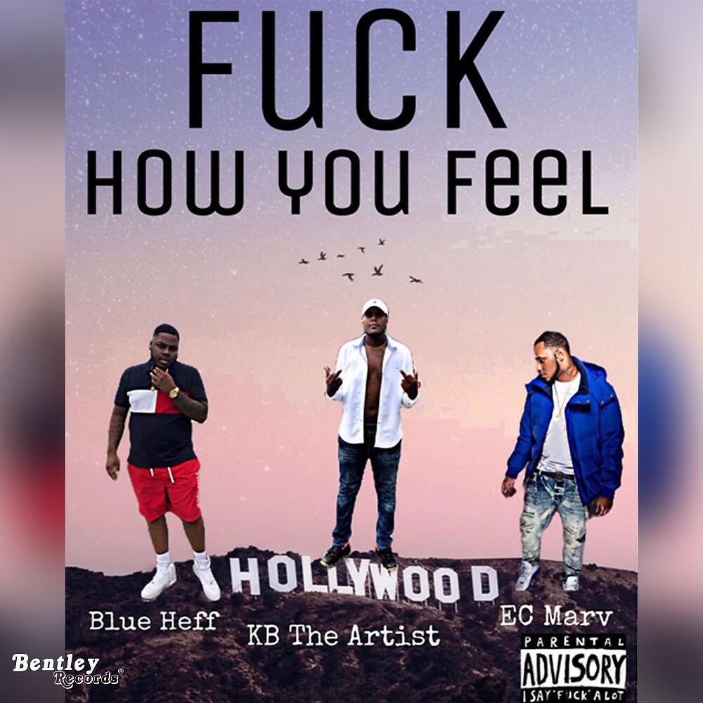 Релиз Fuck How You Feel