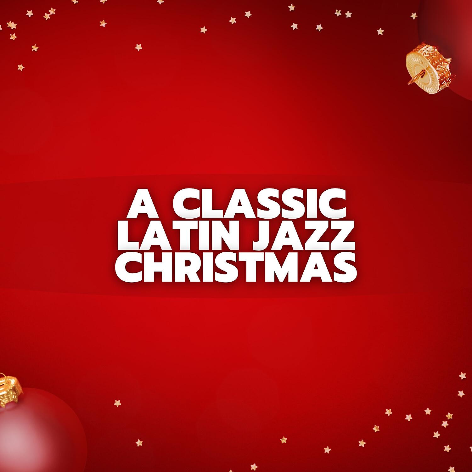 Релиз A Classic Latin Jazz Christmas
