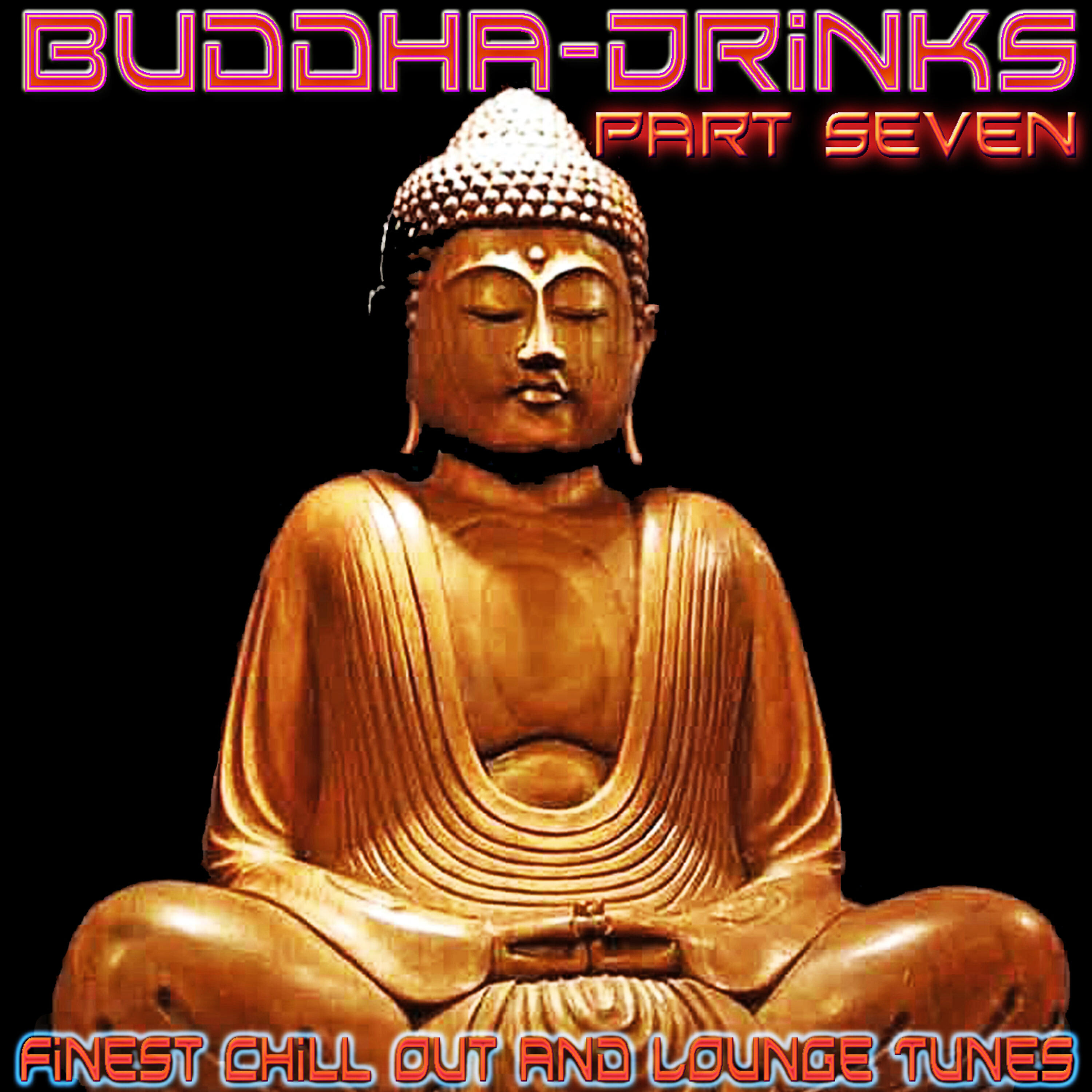 Релиз Buddha Drinks Part Seven