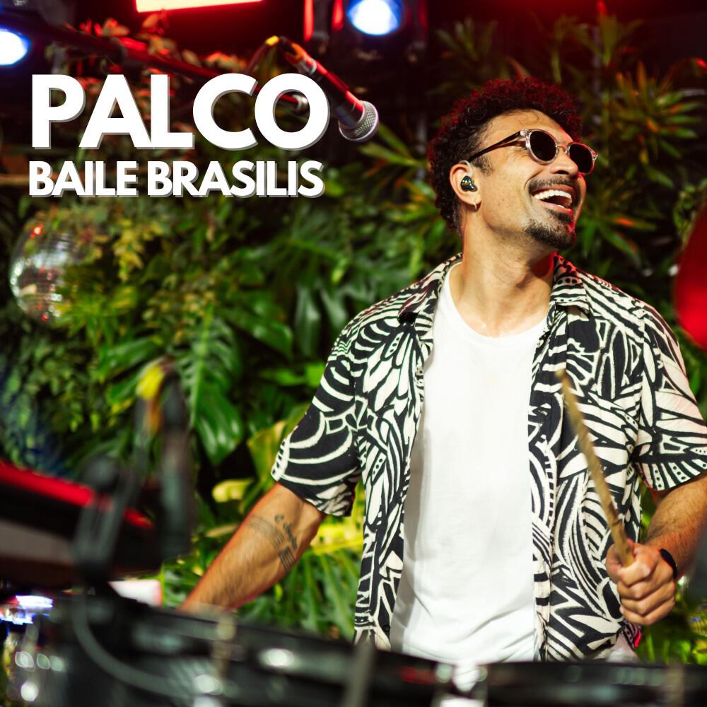 Релиз Palco (Baile Brasilis) [Ao Vivo] [Live]