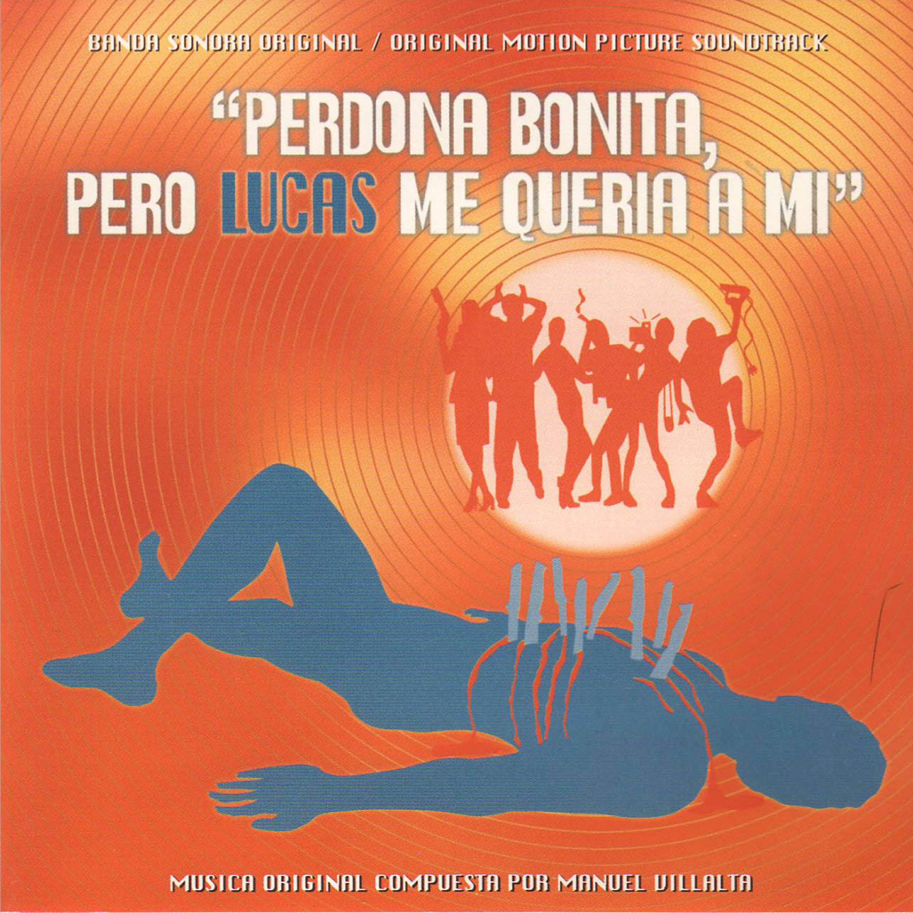 Релиз "Perdona Bonita, Pero Lucas Me Quería A Mí" (BSO)