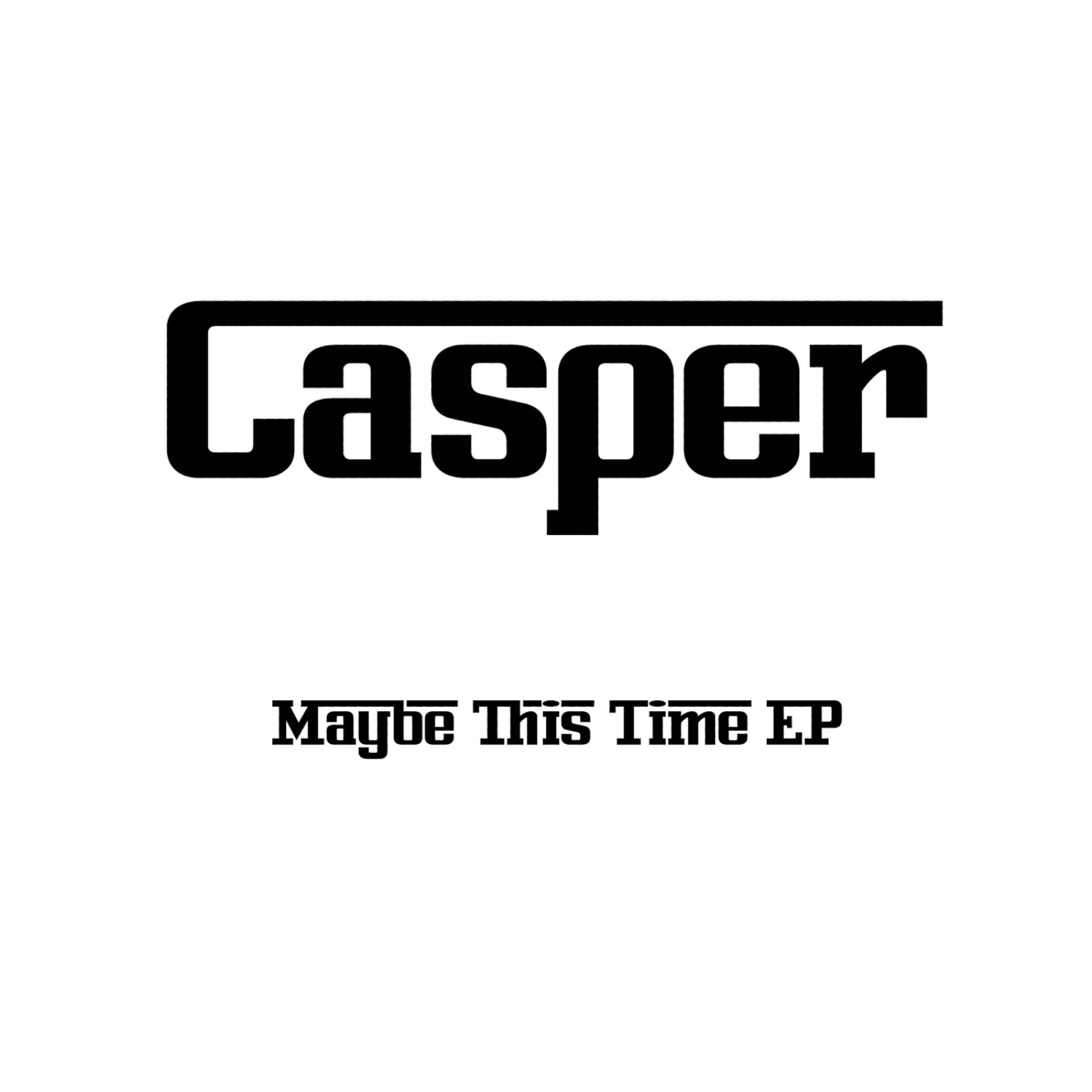 Релиз Casper - "Maybe This Time" EP