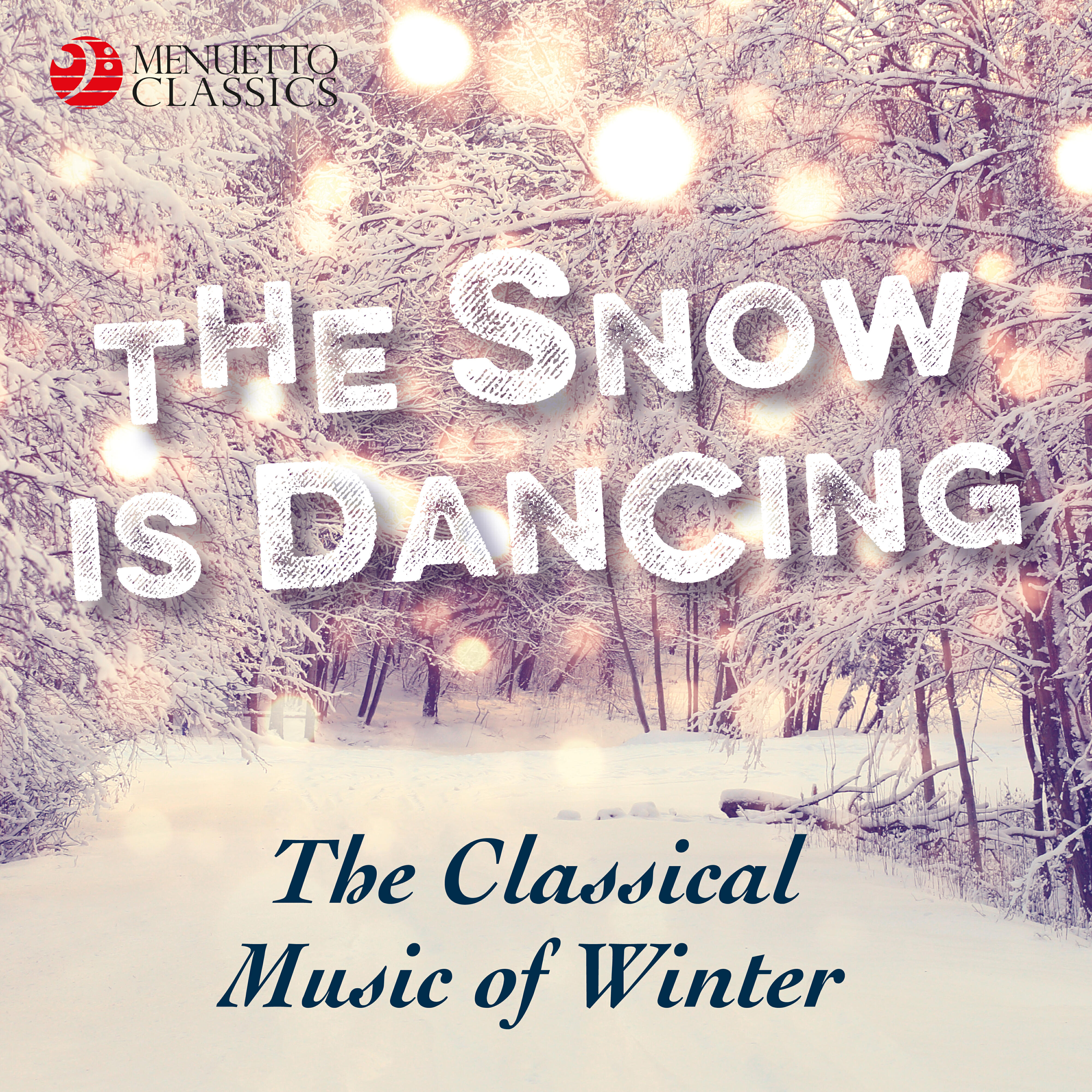 Релиз The Snow is Dancing - The Classical Music of Winter