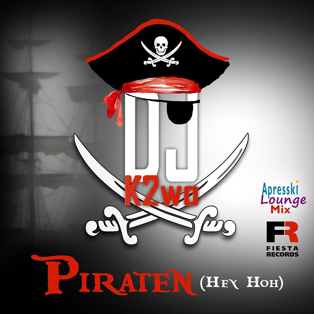 Релиз Piraten (Hey Ho) [Apresski Lounge Mix]