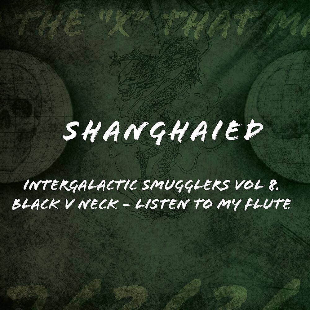 Релиз Intergalactic Smugglers, Vol. 8. Shanghaied Records