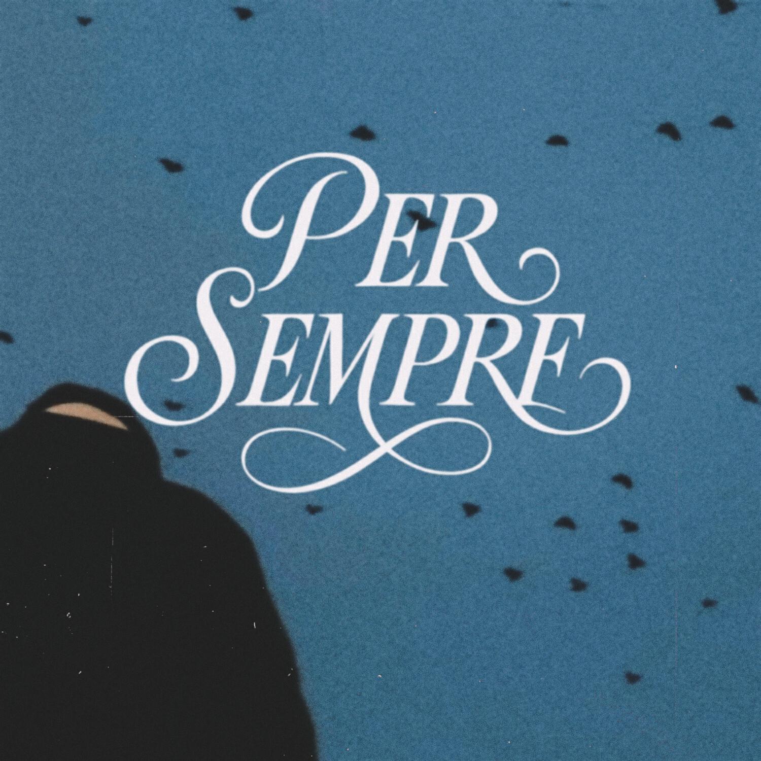 Релиз PER SEMPRE