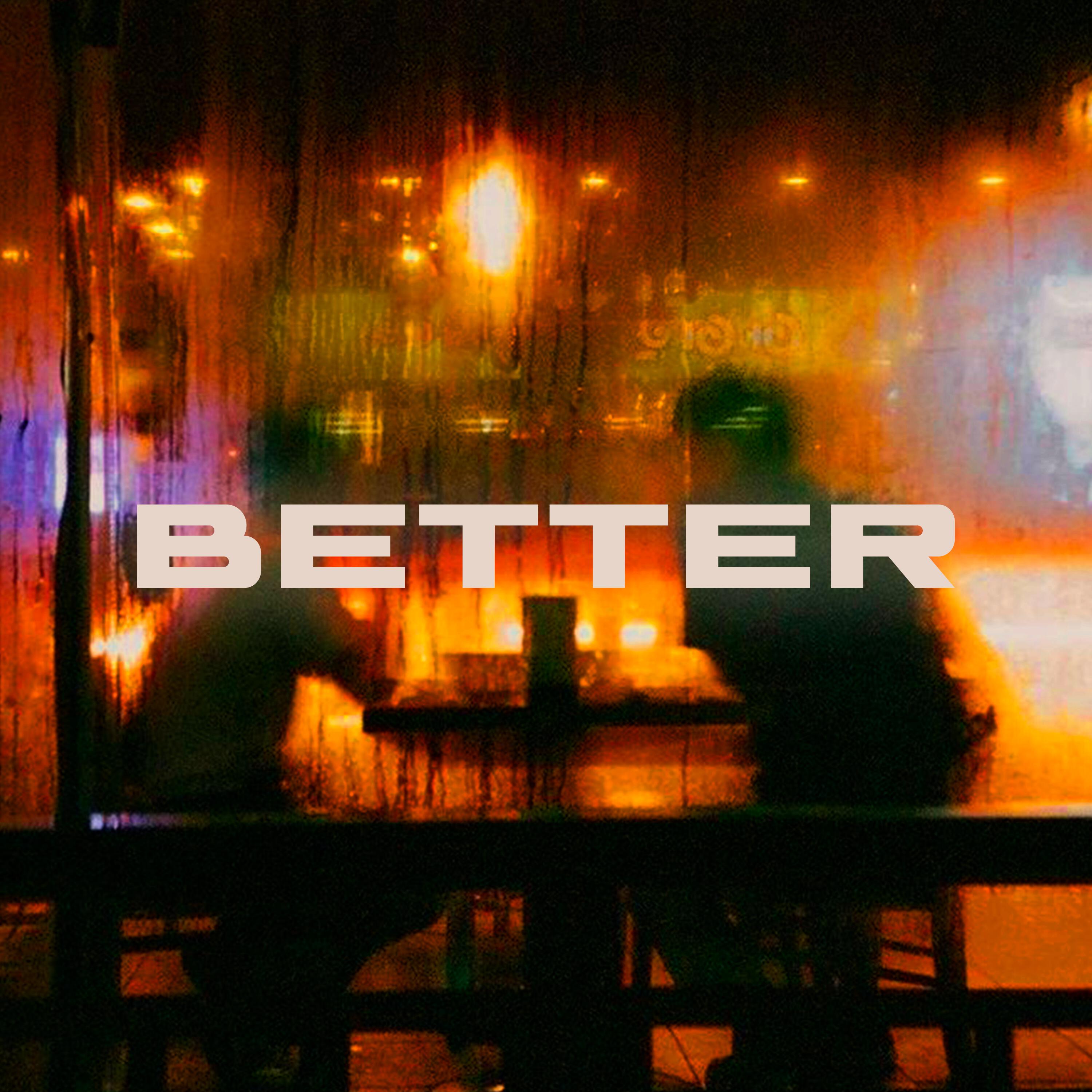 Релиз Better