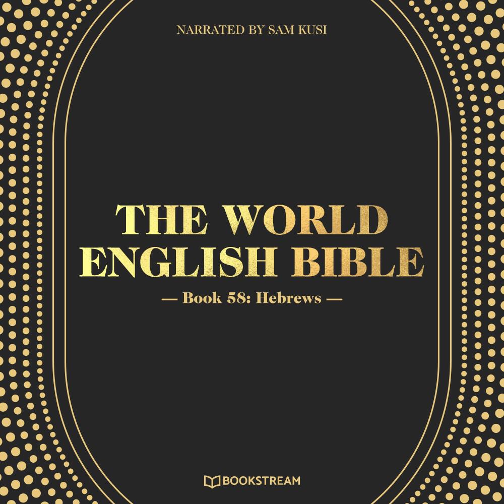 Релиз The World English Bible, Book 58: Hebrews