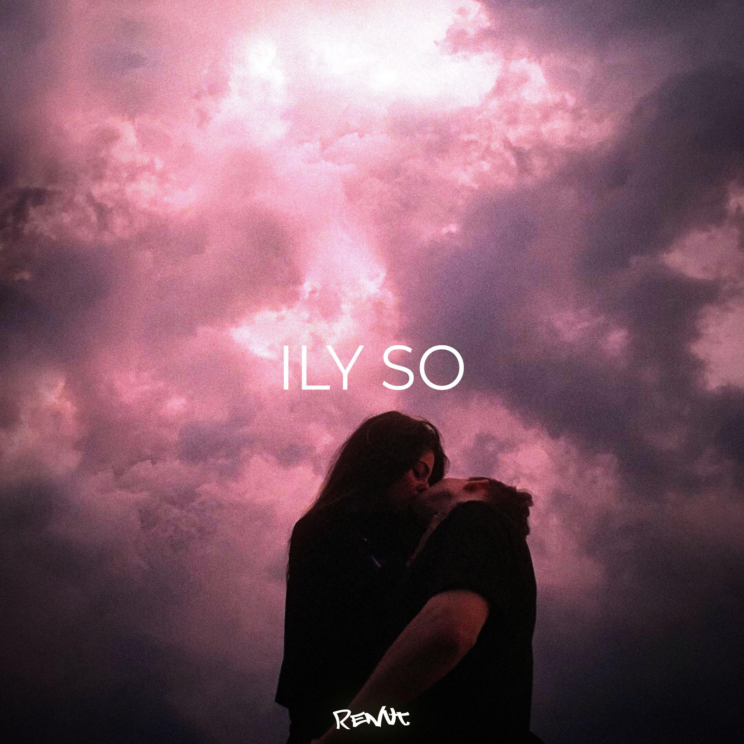 Релиз ILY SO