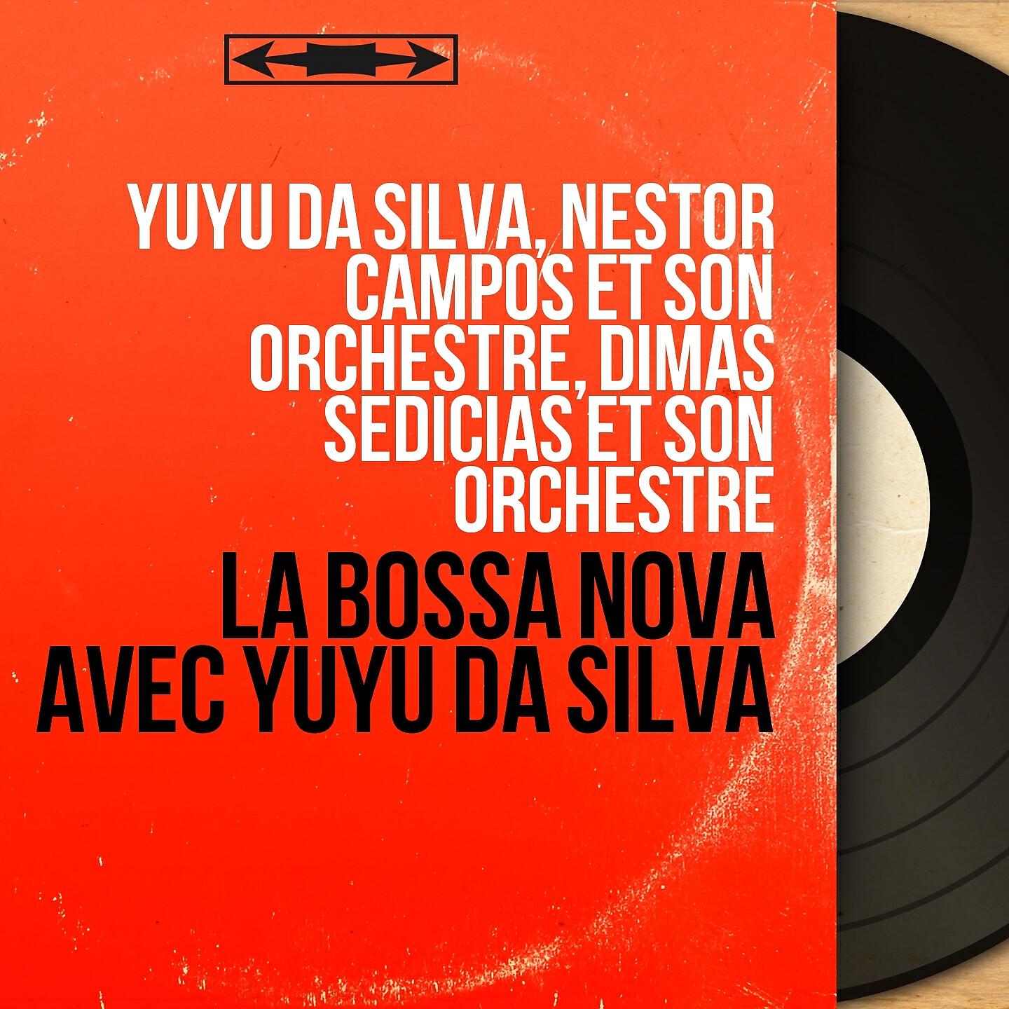 Yuyu da Silva, Nestor Campos et son orchestre, Dimas Sedicias et son orchestre