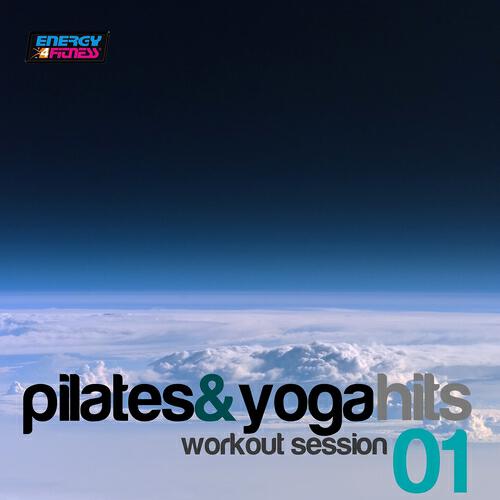 Релиз Pilates and Yoga Hits: Workout Session, Vol. 1 (Mixed Workout Music Ideal for Pilates and Yoga)