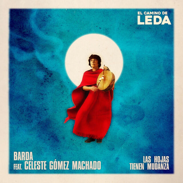 Релиз Las Hojas Tienen Mudanza (El Camino de Leda)