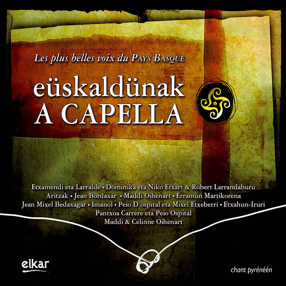 Релиз Eüskaldunak A Capella (Les Plus Belles Voix du Pays Basque)
