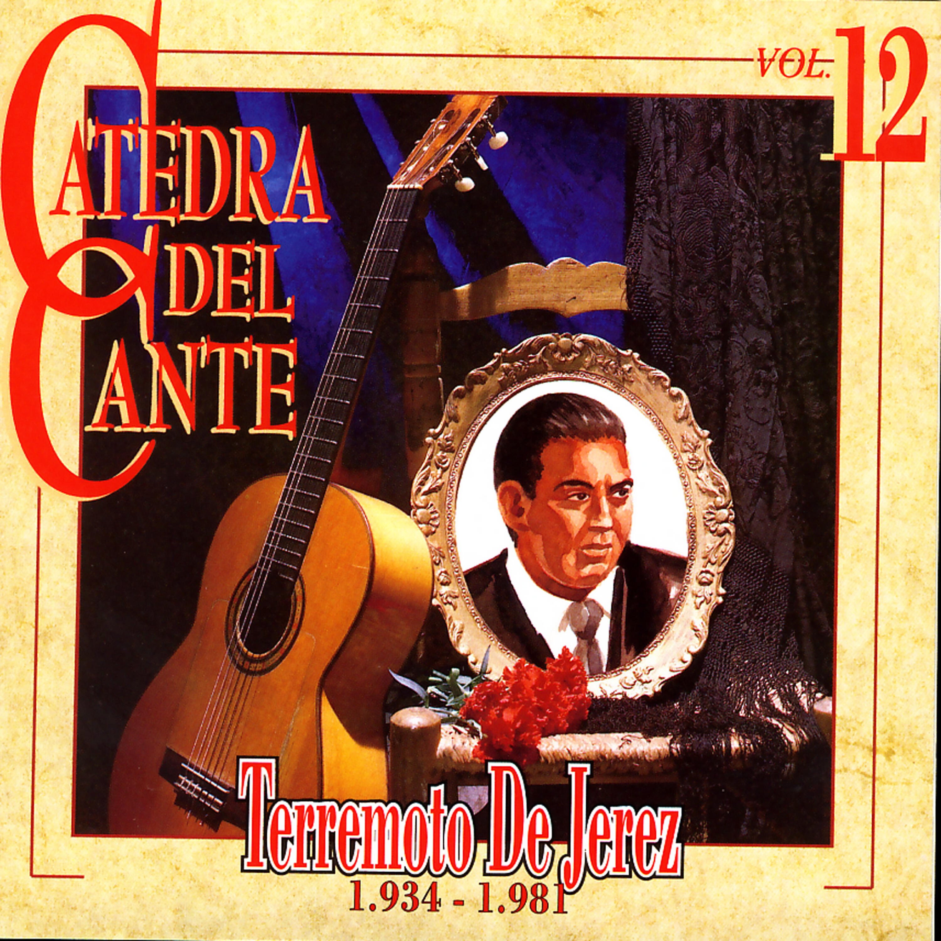 Релиз Catedra Del Cante Vol. 12: Terremoto de Jerez