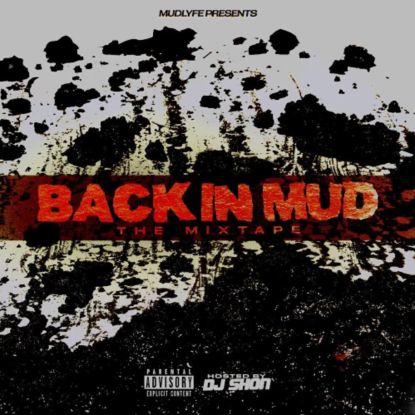 Релиз Back in Mud (The Mixtape)