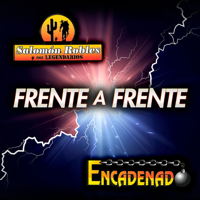 Релиз Frente A Frente Salomón Robles Y Sus Legendarios - Encadenado