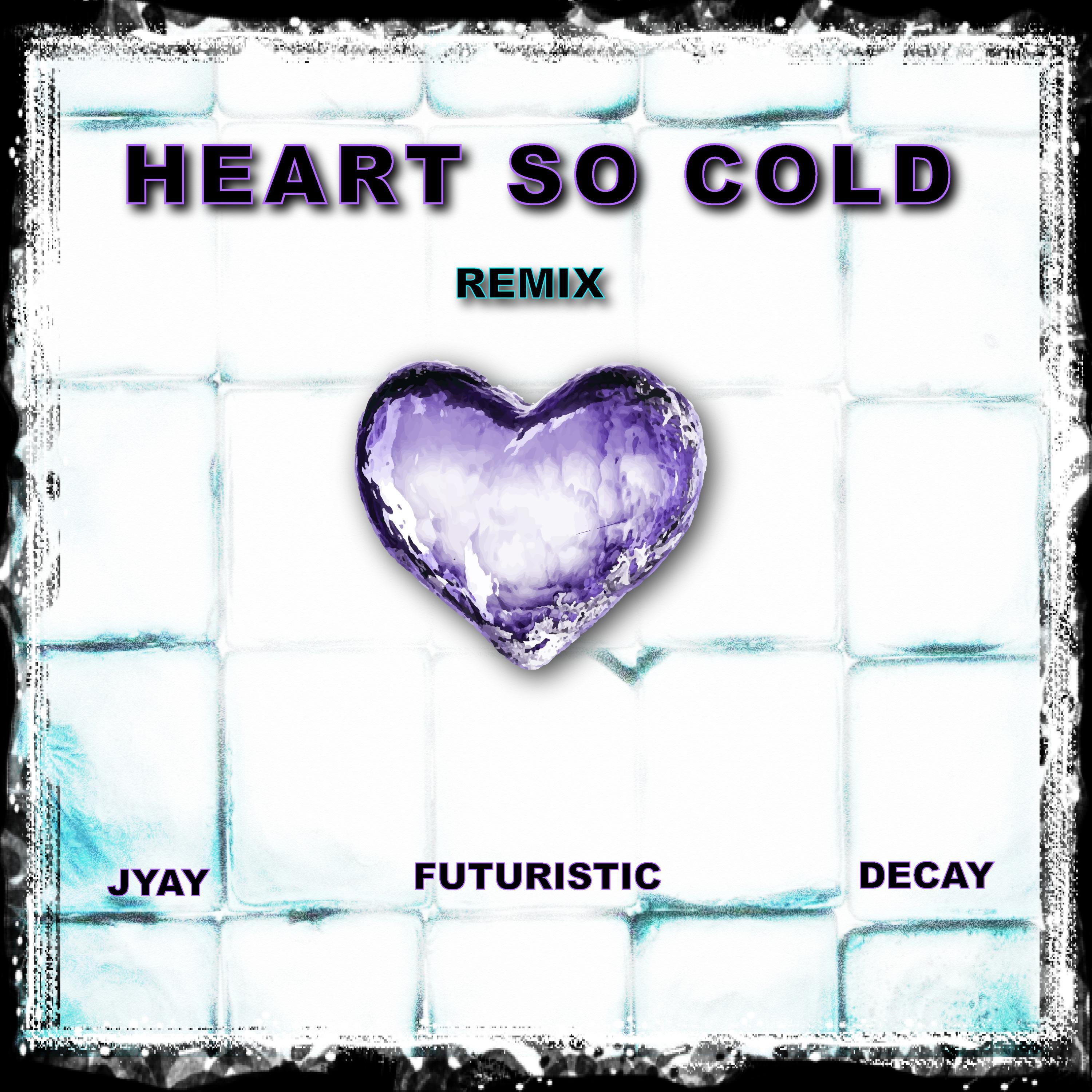 Релиз Heart So Cold (Remix)