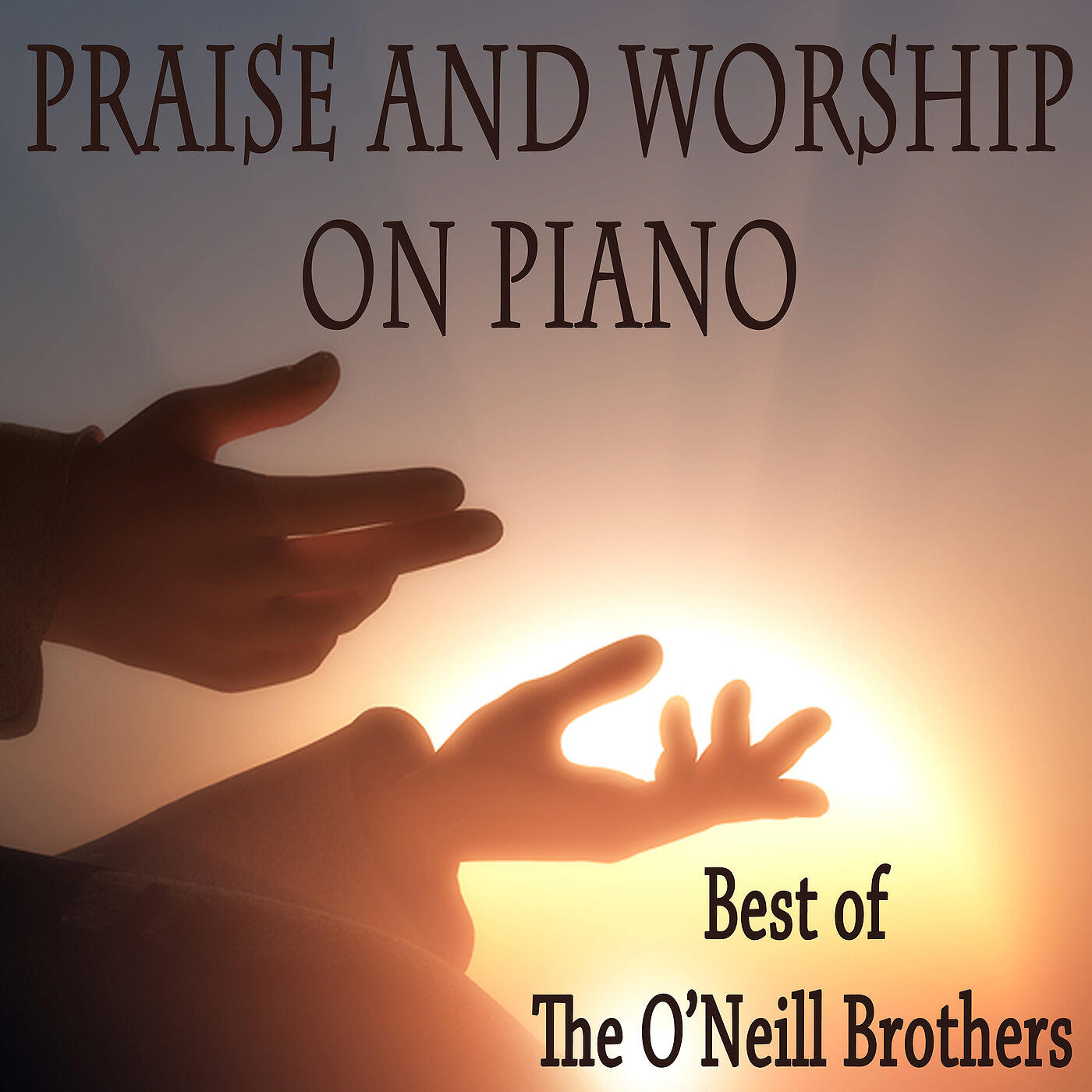 Релиз Praise and Worship on Piano - Best of The O'Neill Brothers