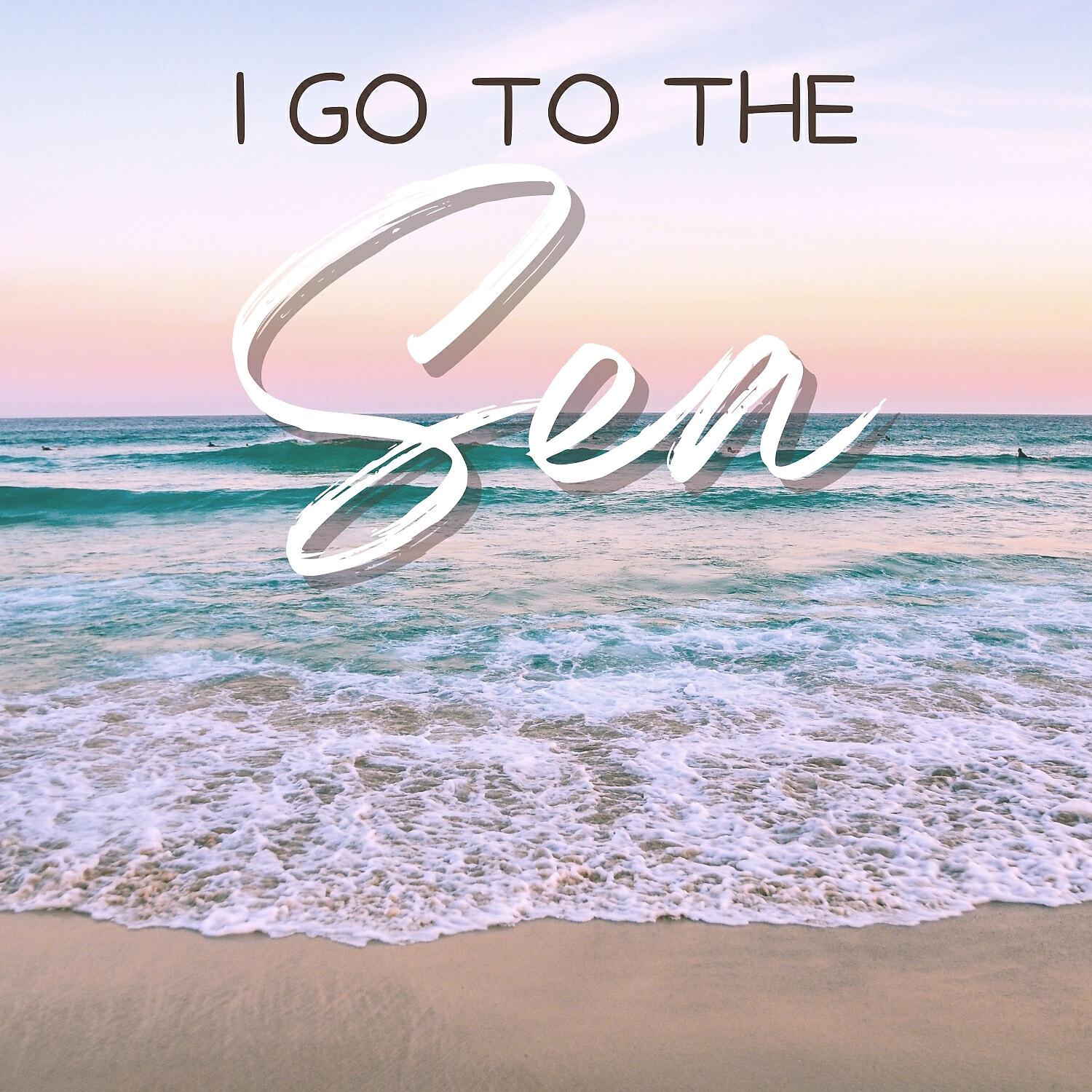 Релиз I Go to the Sea