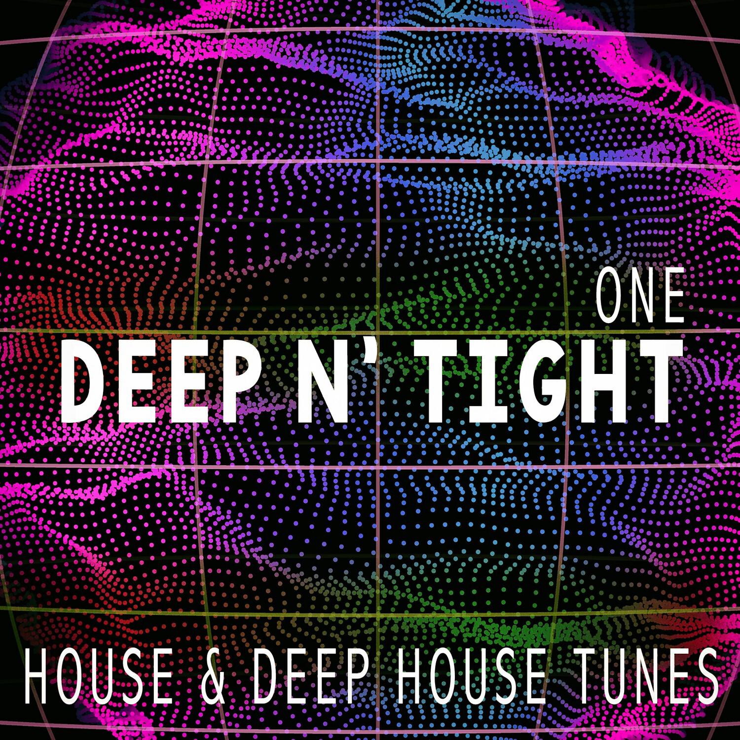 Релиз Deep N' Tight - One - House & Deep House Tunes