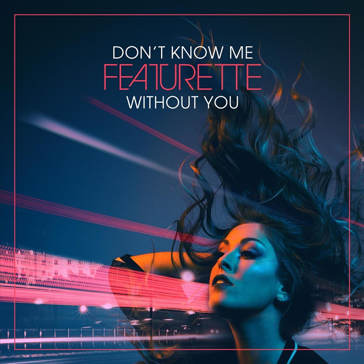 Релиз Don't Know Me Without You