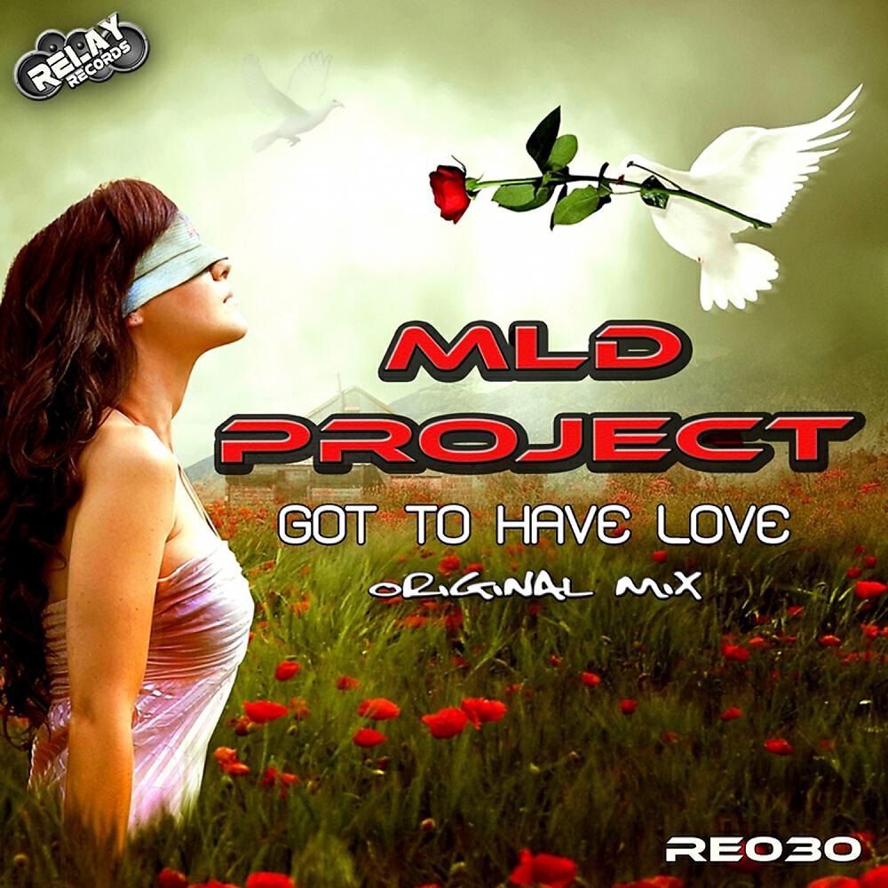 Релиз Got To Have Love