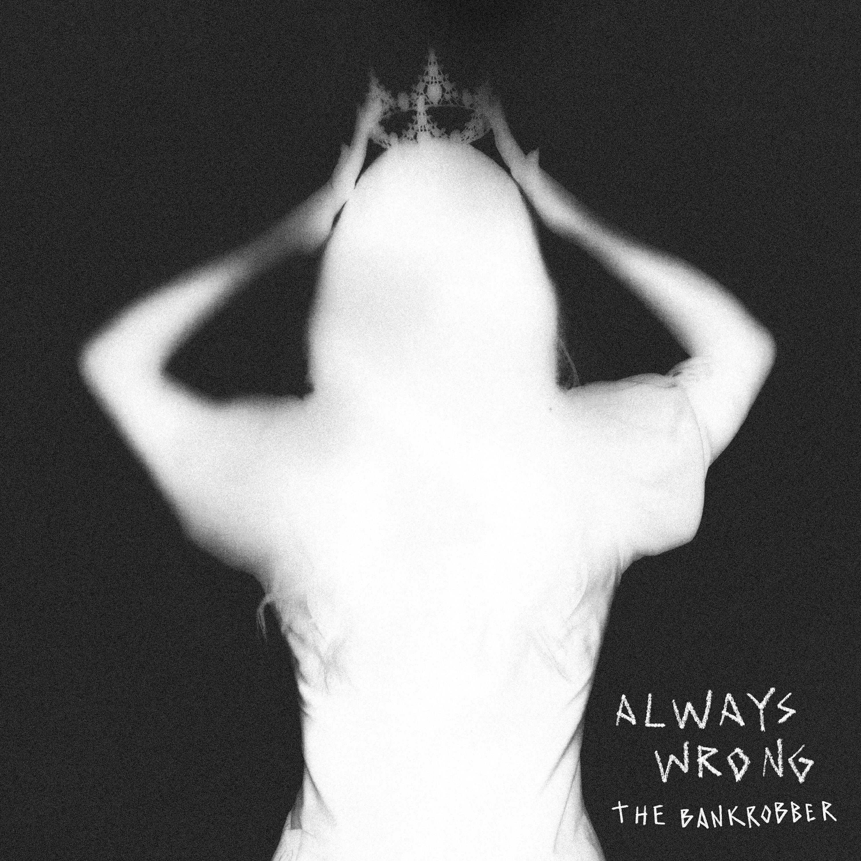 Релиз Always Wrong