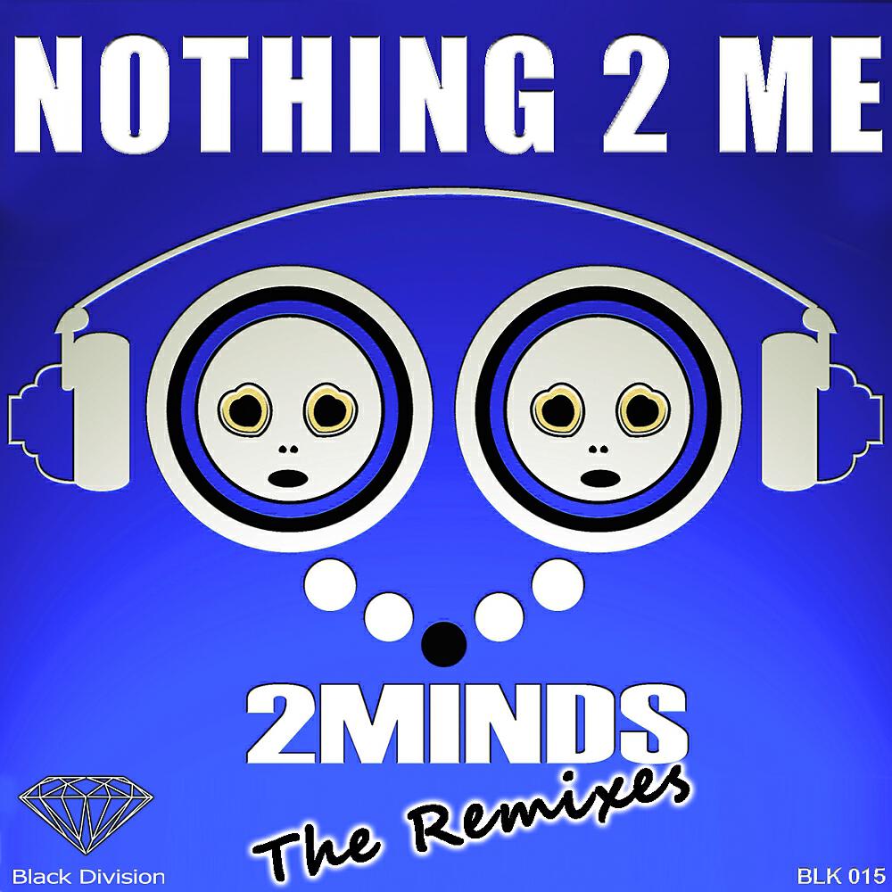 Релиз Nothing 2 Me