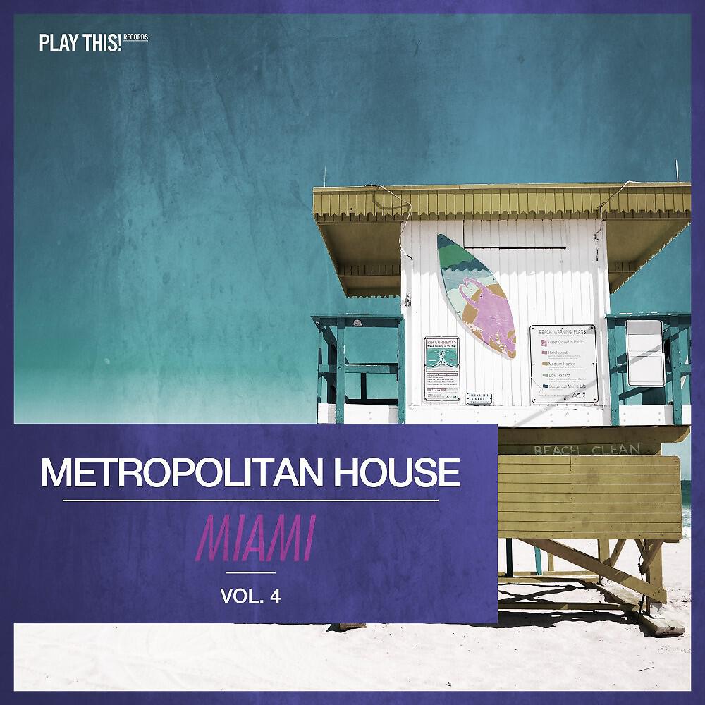 Релиз Metropolitan House: Miami, Vol. 4