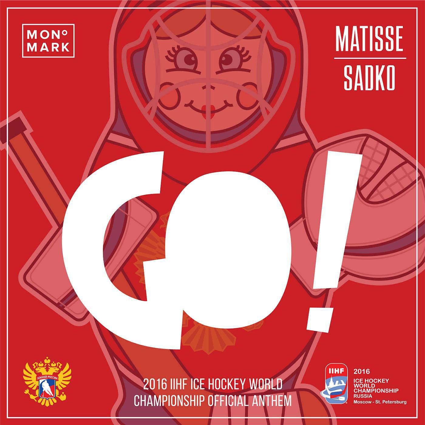 Релиз GO! (2016 Ice Hockey World Championship Anthem)