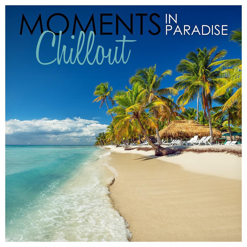 Релиз Moments in Paradise: Chillout