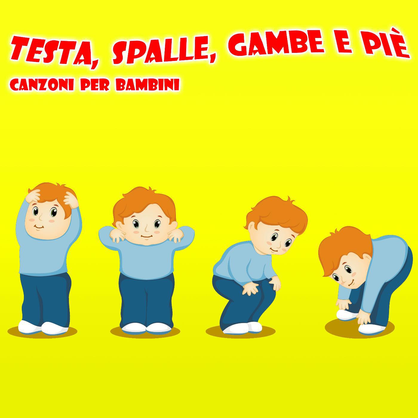 Релиз Testa, Spalle, Gambe E Piè - Canzoni Per Bambini