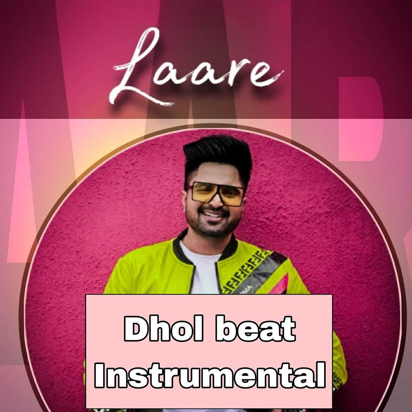 Релиз Laare (Dhol Beat Instrumental)