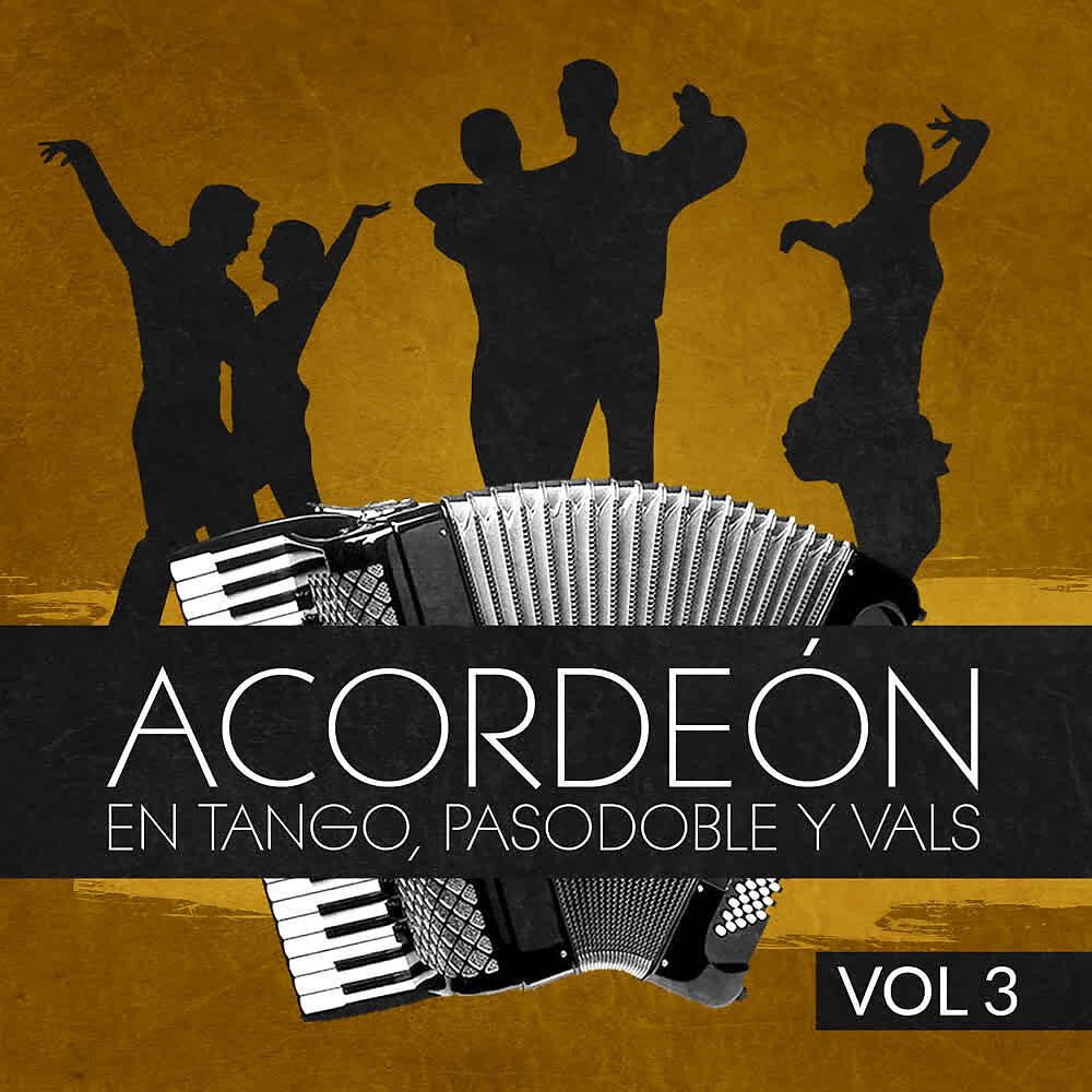 Релиз Acordeón en Tango, Pasodoble y Vals (Volumen 3)