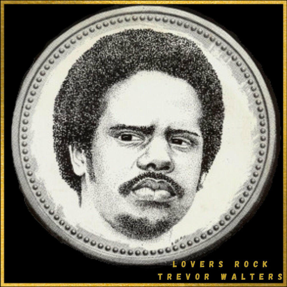 Релиз Lovers Rock Gold: Trevor Walters