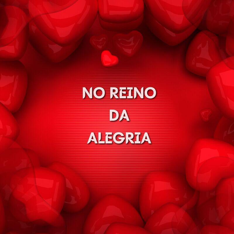 Релиз No Reino da Alegria