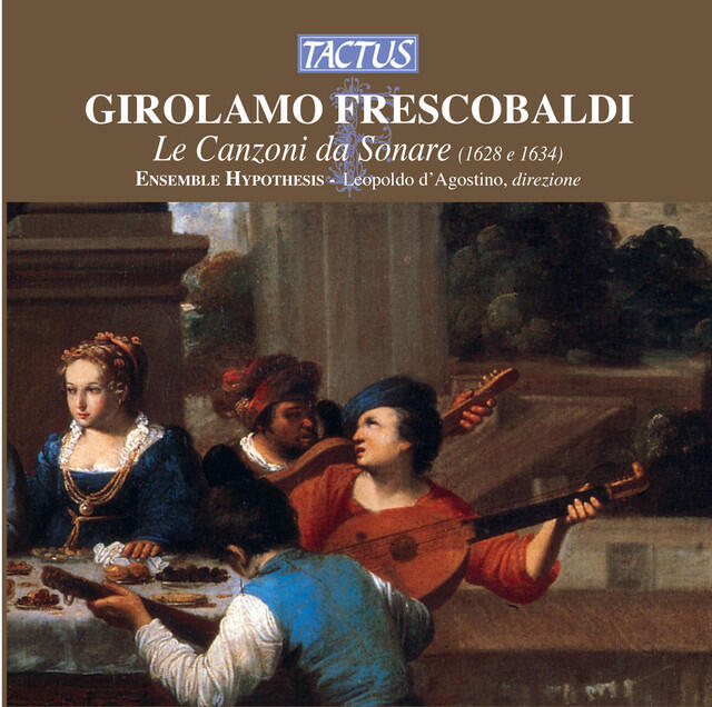 Постер альбома Frescobaldi: Le Canzoni da Sonare