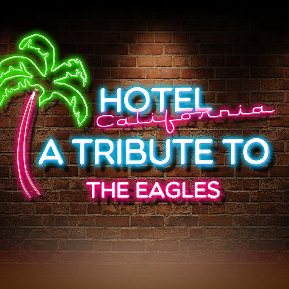 Релиз Hotel California: A Tribute to The Eagles