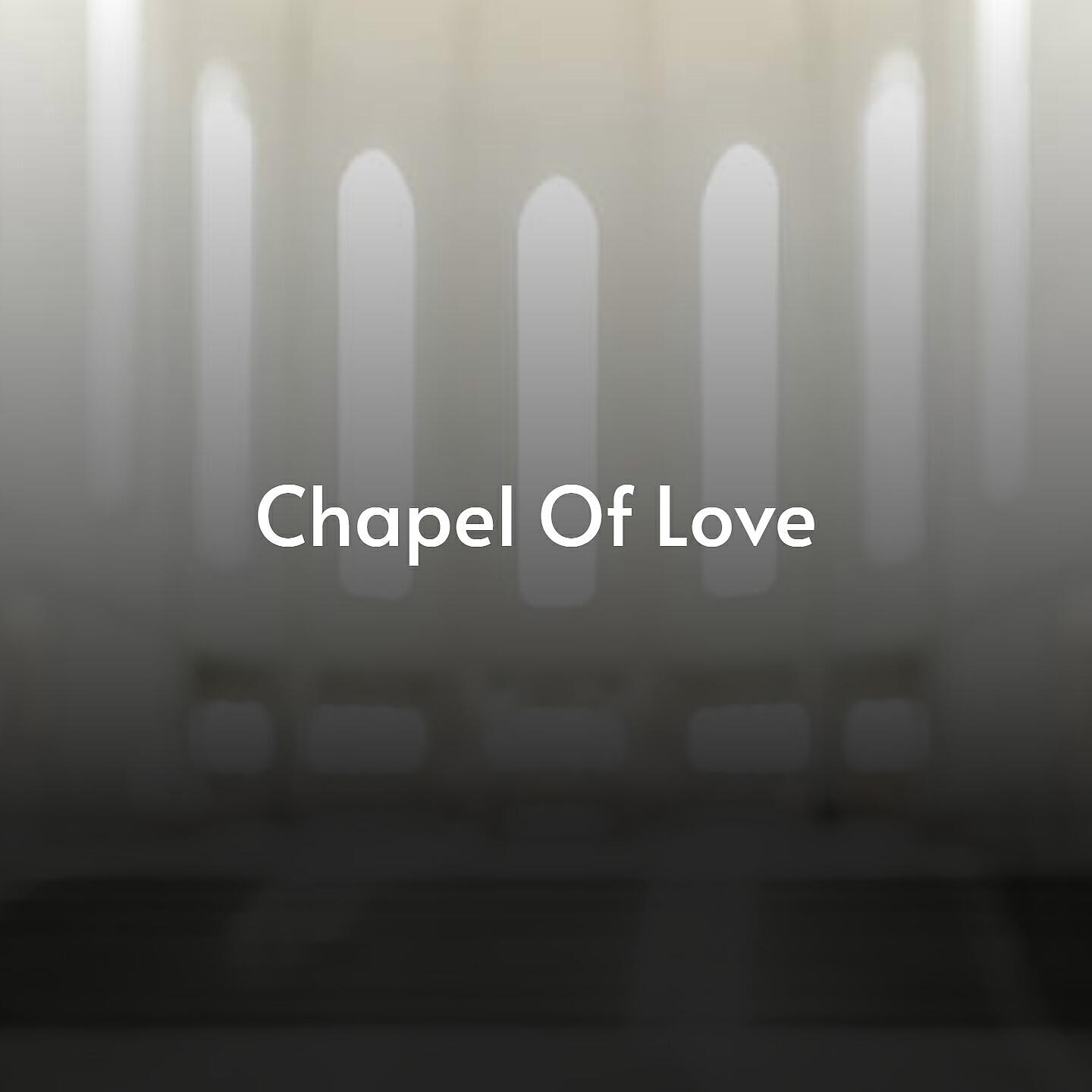 Релиз Chapel of Love