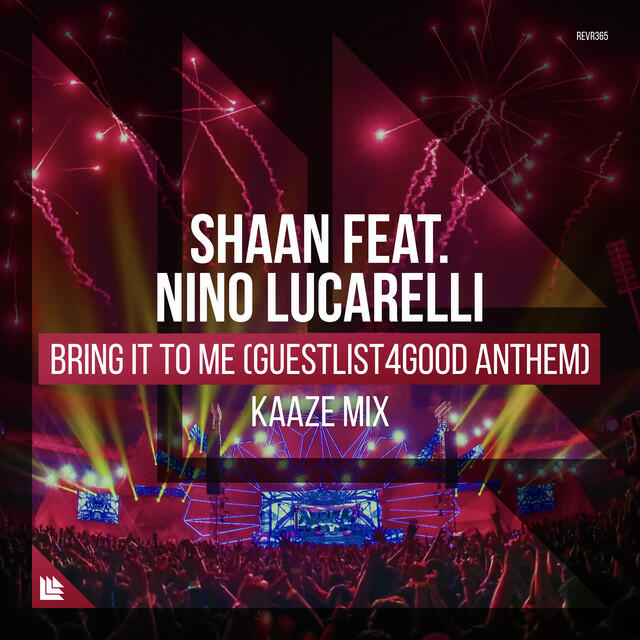 Релиз Bring It To Me (Guestlist4Good Anthem) [KAAZE Mix]