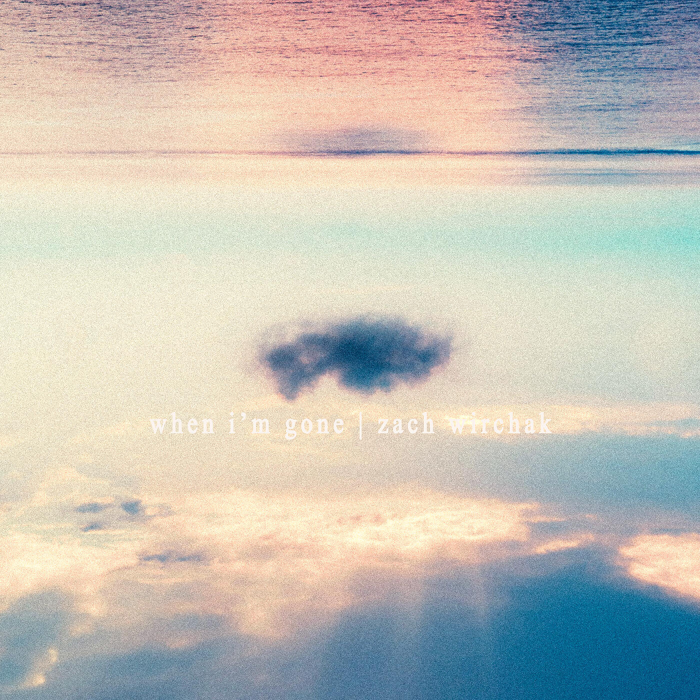 Релиз When I'm Gone