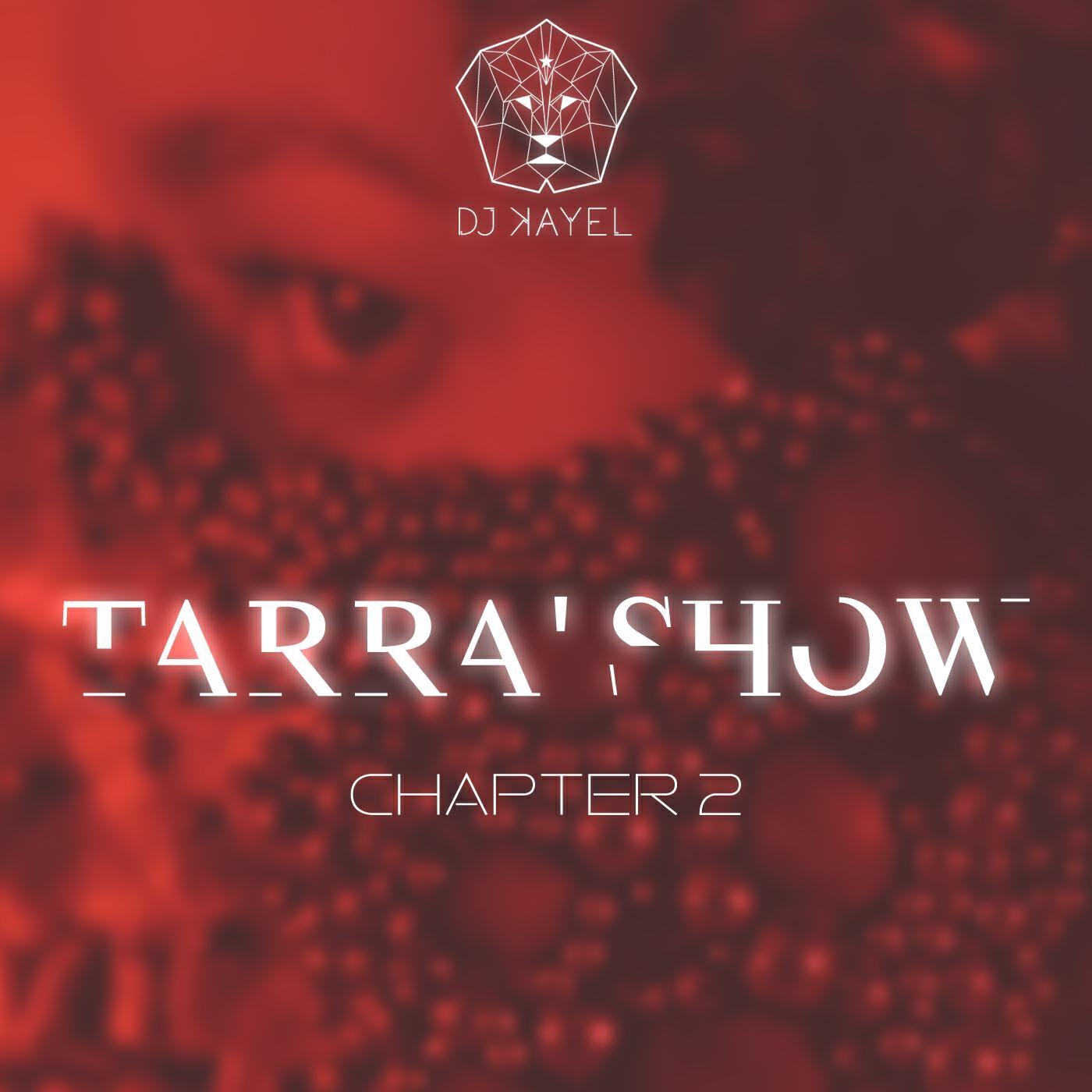 Релиз Tarra' Show, Chapter 2