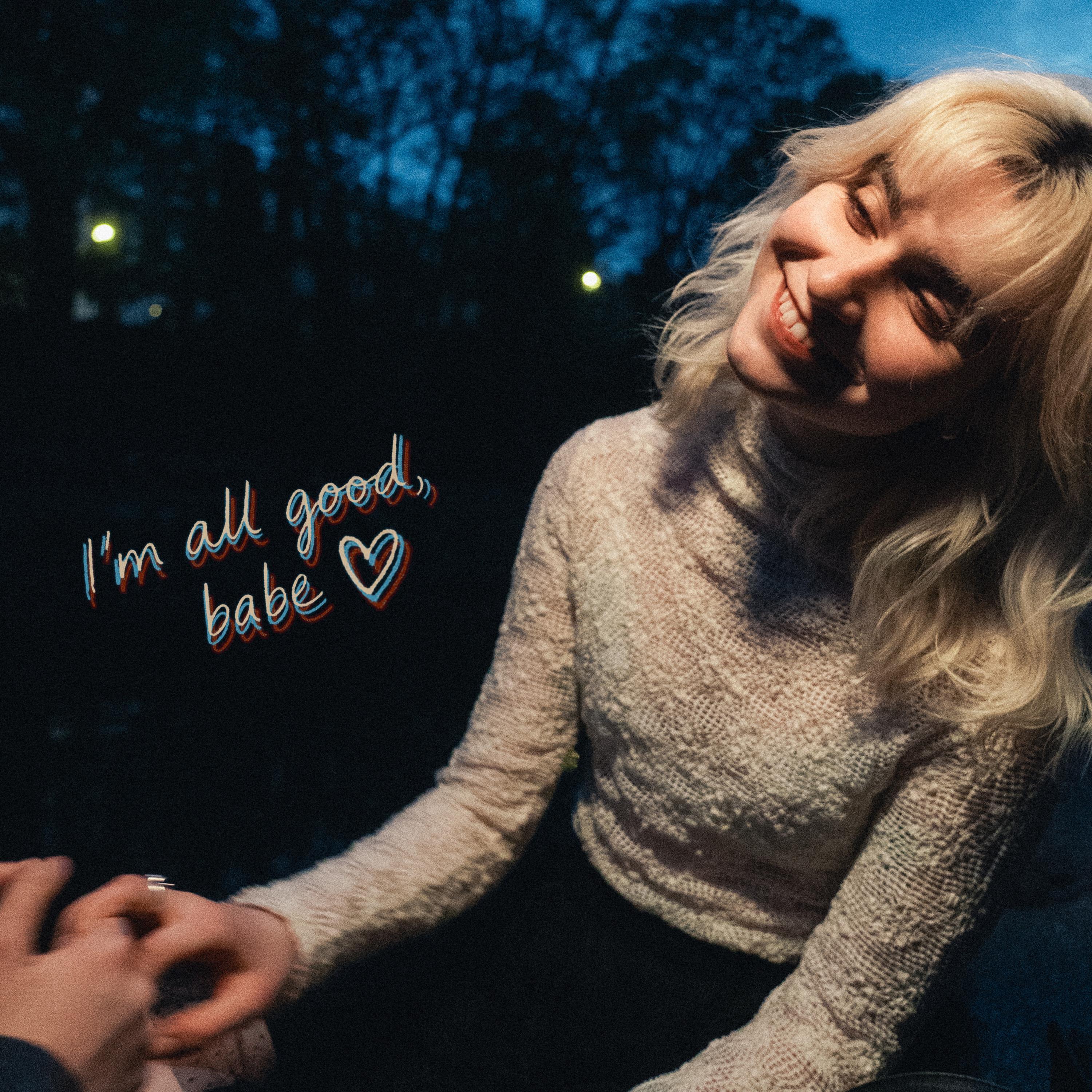 Релиз I'm all good, babe